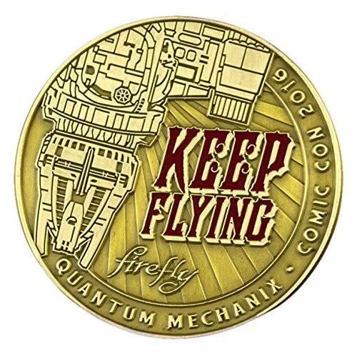 Firefly Challenge Coin Keep Flying SDCC 2016 Exclusive